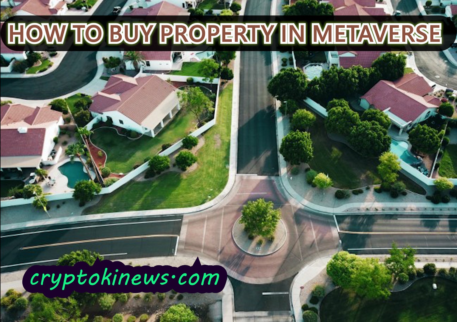 How to Buy Property in Metaverse – cryptokinews.com