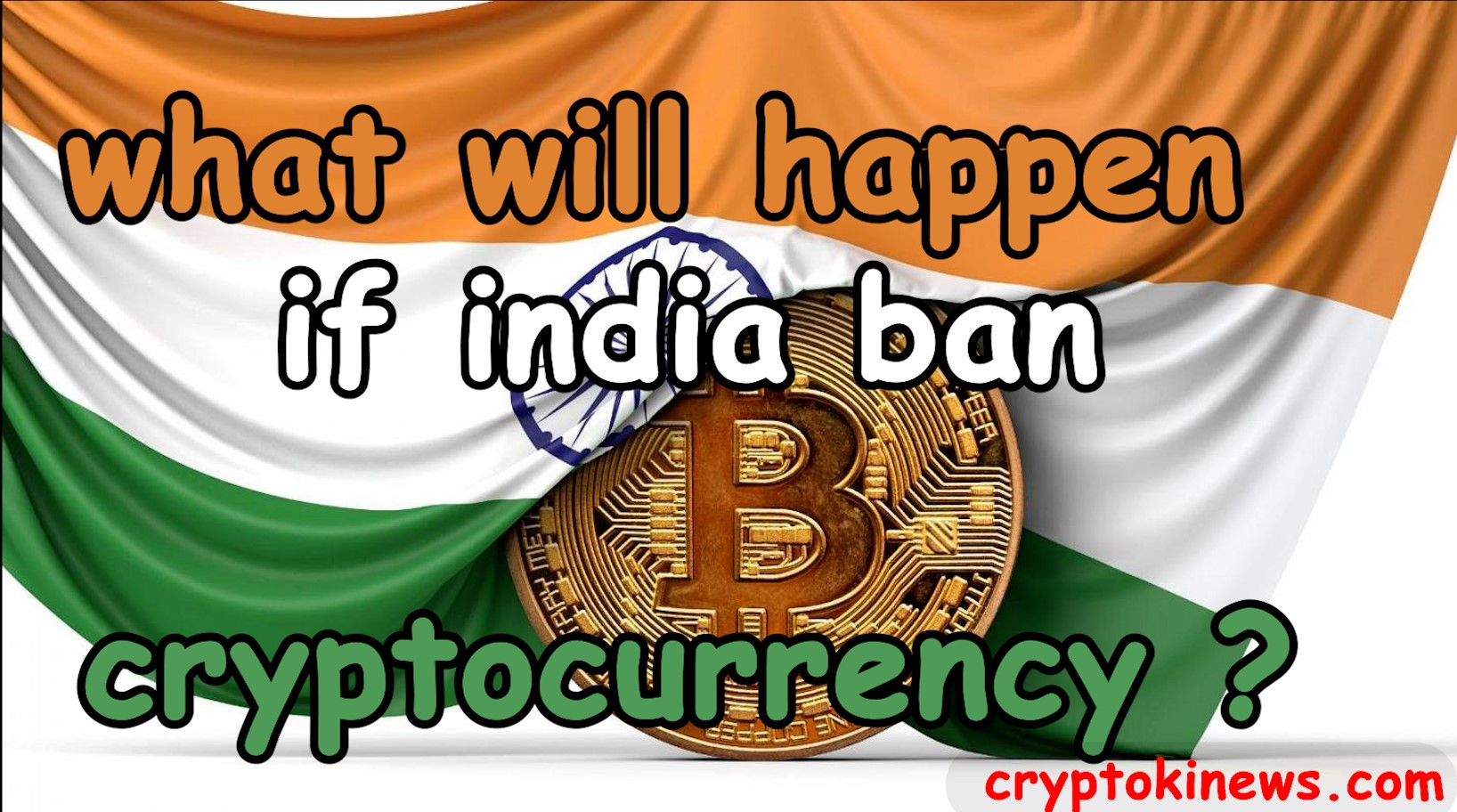 what will happen if india ban cryptocurrency ? – cryptokinews.com