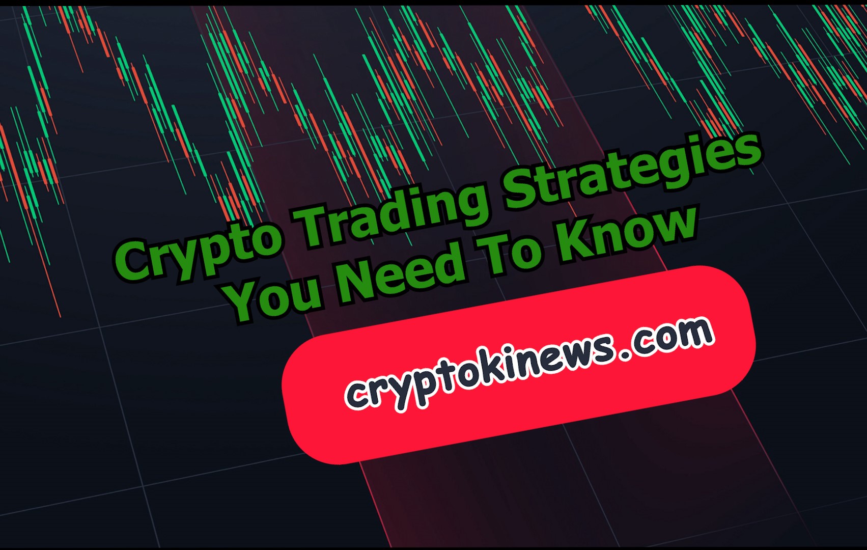 Crypto Trading Strategies You Need To Know – cryptokinews.com