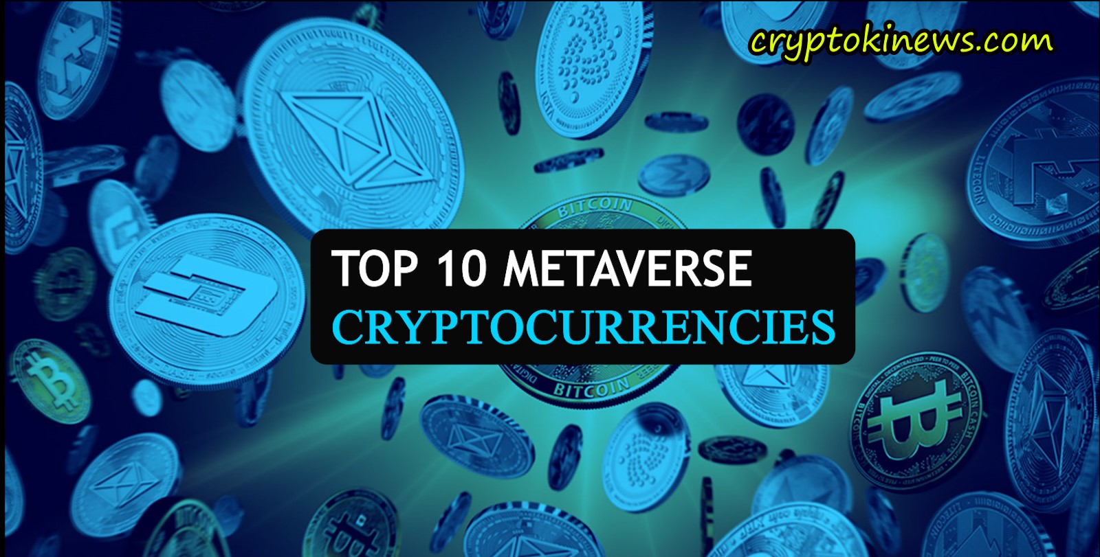 TOP 10 METAVERSE CRYPTOCURRENCIES – cryptokinews.com