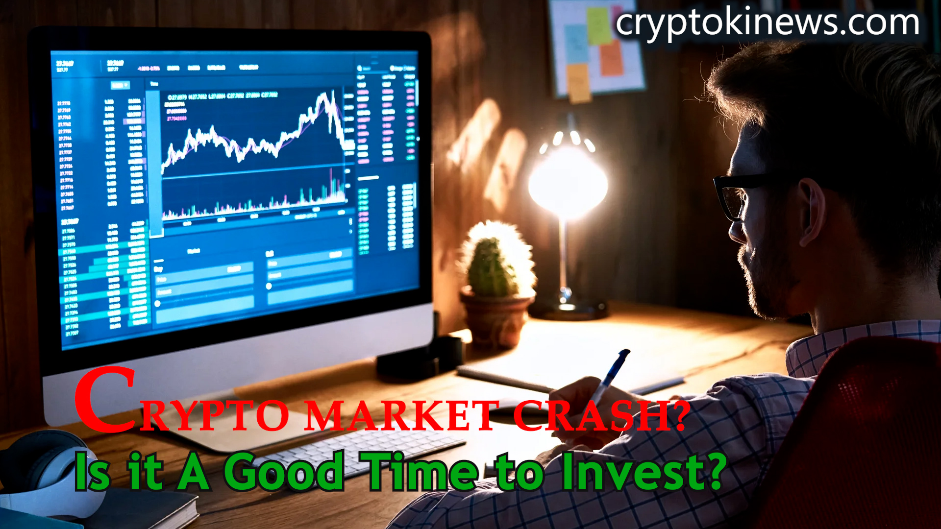 Why Did The Crypto Market Crash? Is it A Good Time to Invest? – cryptokinews.com