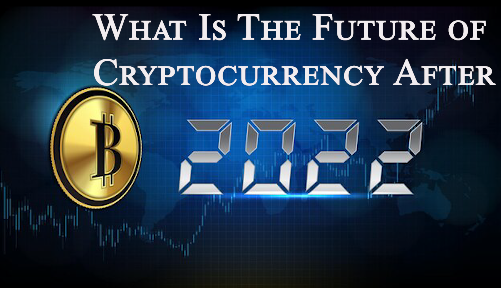 What Is The Future of Cryptocurrency After 2022?- cryptokinews.com