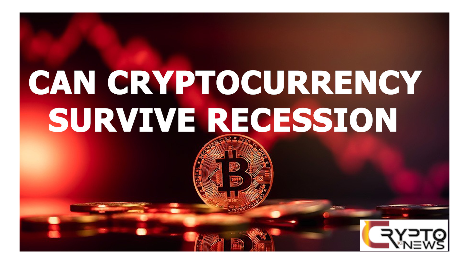 Can Cryptocurrency Survive Recession – cryptokinews.com