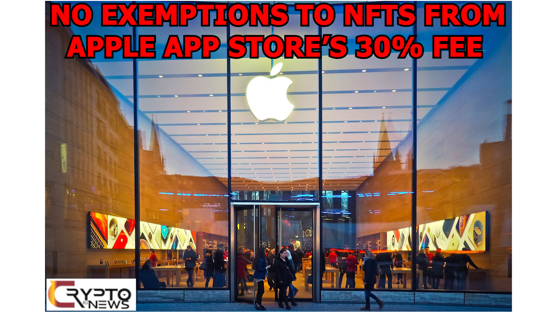 No exemptions to NFTs from Apple App Store’s 30% fee – cryptokinews.com