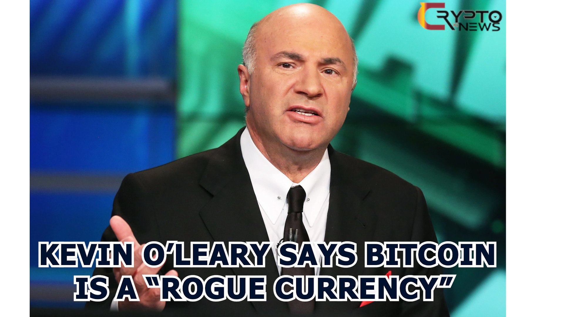 Kevin O’Leary Says Bitcoin Is a “Rogue Currency” – cryptokinews.com